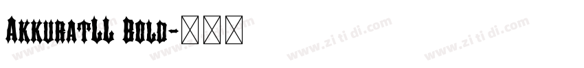 AkkuratLL Bold字体转换